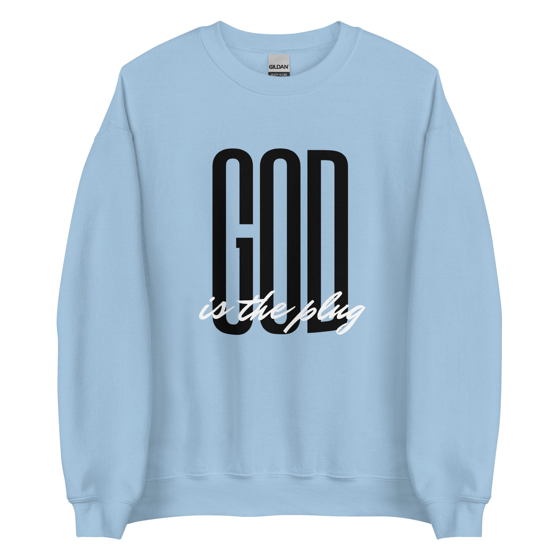 GOD is the PLUG Unisex Sweatshirt - Catch This Tea Shirts