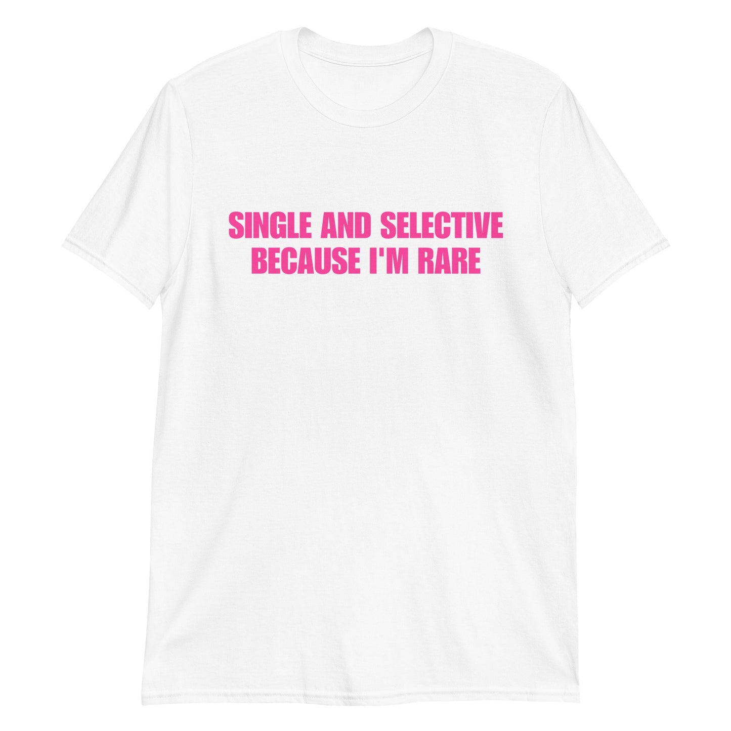 Single & Selective Because I'm Rare Short-Sleeve Unisex T-Shirt | (For a Slim Fit Order a Size Down) - Catch This Tea Shirts