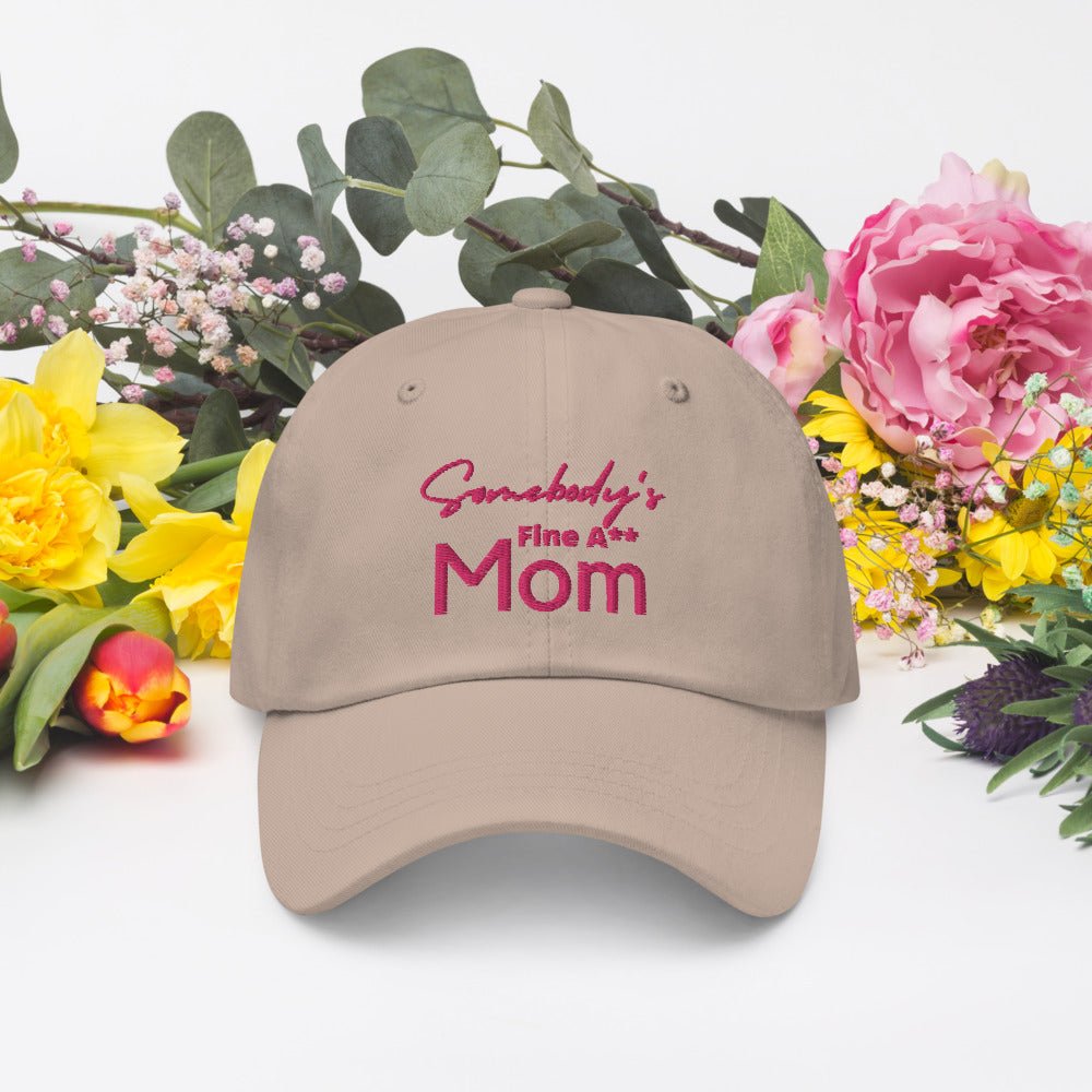 Somebody's Fine A** Mom Fitted Hat - Catch This Tea Shirts